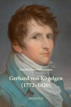 von Hellermann |  Gerhard von Kügelgen (1772-1820) | Buch |  Sack Fachmedien