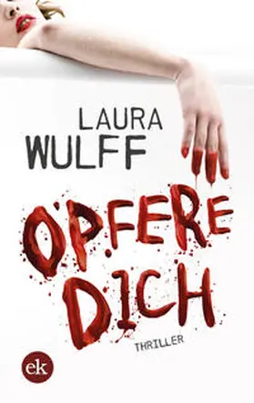 Wulff |  Opfere Dich | Buch |  Sack Fachmedien