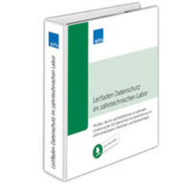 Bothe / Hoffmann / Rheia |  Leitfaden Datenschutz im zahntechnischen Labor | Buch |  Sack Fachmedien