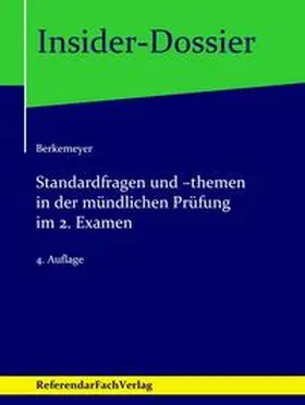 Berkemeyer |  Standardfragen und -themen in der mündlichen Prüfung im 2. Examen | Buch |  Sack Fachmedien