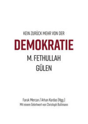 Kardas / Mercan / Gülen |  Kardas, A: Kein Zurück mehr von der Demokratie | Buch |  Sack Fachmedien