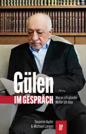 Aydin / Langer |  Gülen im Gespräch | Buch |  Sack Fachmedien