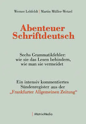 Lehfeldt / Müller-Wetzel |  Abenteuer Schriftdeutsch | Buch |  Sack Fachmedien