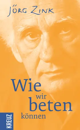 Zink |  Wie wir beten können | Buch |  Sack Fachmedien