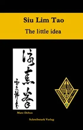 Debus |  Siu Lim Tao - The little idea | eBook | Sack Fachmedien