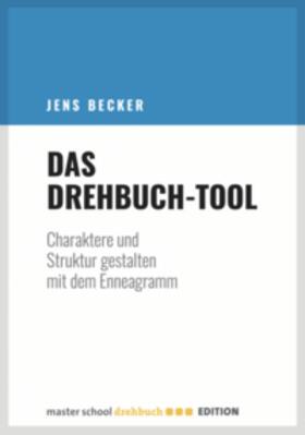 Becker |  Das Drehbuch-Tool | Buch |  Sack Fachmedien