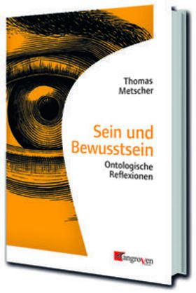 Metscher |  Sein und Bewußtsein | Buch |  Sack Fachmedien