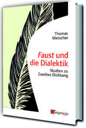 Metscher |  Faust und die Dialektik | Buch |  Sack Fachmedien