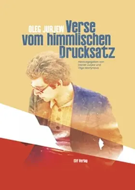 Jurjew / Martynova |  Verse vom himmlichen Drucksatz | Buch |  Sack Fachmedien