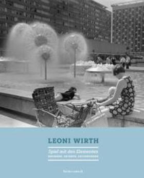 Birne / Tlusty / Uppenkamp |  Leoni Wirth: Spiel mit den Elementen | Buch |  Sack Fachmedien