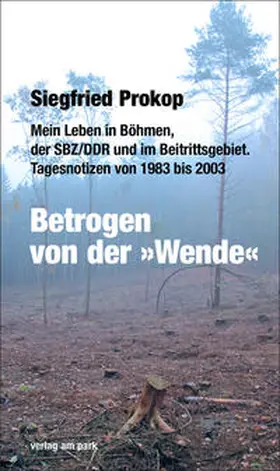 Prokop |  Betrogen von der »Wende« | Buch |  Sack Fachmedien