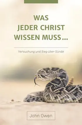 Owen / Grace Publications Editors |  Was jeder Christ wissen muss ... | Buch |  Sack Fachmedien