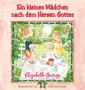 George |  Ein kleines Mädchen nach dem Herzen Gottes | Buch |  Sack Fachmedien