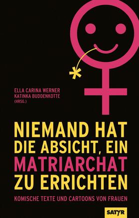 Basler / Barth / Gräff | Niemand hat die Absicht, ein Matriarchat zu errichten | E-Book | sack.de