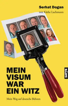 Dogan / Lachmann |  Mein Visum war ein Witz | eBook | Sack Fachmedien