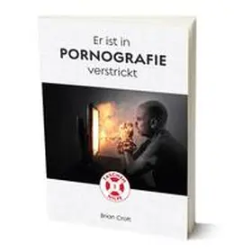 Croft |  Er ist in Pornografie verstrickt | Buch |  Sack Fachmedien