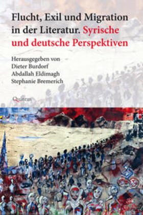 Burdorf / Eldimagh / Bremerich |  Flucht, Exil und Migration in der Literatur | Buch |  Sack Fachmedien