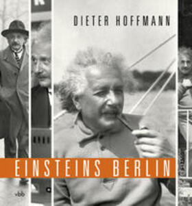 Hoffmann |  Hoffmann, D: Einsteins Berlin | Buch |  Sack Fachmedien