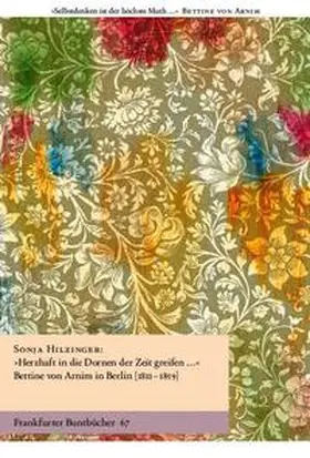 Hilzinger |  "Herzhaft in die Dornen der Zeit greifen ... " | Buch |  Sack Fachmedien