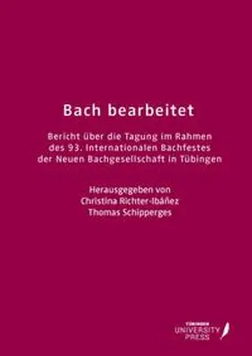 Richter-Ibañez / Schipperges / Richter-Ibán~ez |  Bach bearbeitet | Buch |  Sack Fachmedien