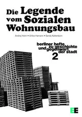 Holm / Hamann / Kaltenborn |  Die Legende vom Sozialen Wohnungsbau | eBook | Sack Fachmedien