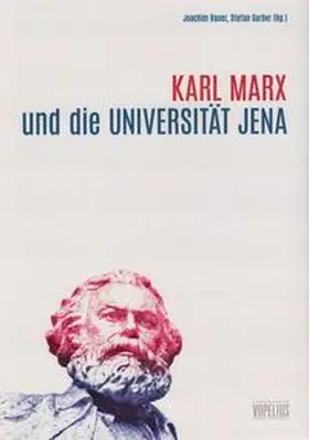 Bauer / Gerber | Karl Marx und die Universität Jena | Buch | 978-3-947303-03-8 | sack.de