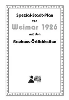 Wahl |  Spezial-Stadt-Plan von Weimar 1926 | Sonstiges |  Sack Fachmedien