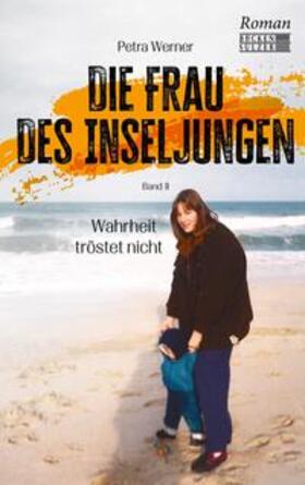 Werner |  Die Frau des Inseljungen Band 2 | Buch |  Sack Fachmedien