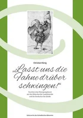 König / Haus der Volkskunst |  Lasst uns die Fahne drüber schwingen! | Buch |  Sack Fachmedien