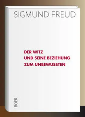 Freud |  Der Witz und seine Beziehung zum Unbewußten | Buch |  Sack Fachmedien