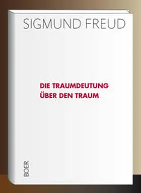 Freud |  Die Traumdeutung - Über den Traum | Buch |  Sack Fachmedien