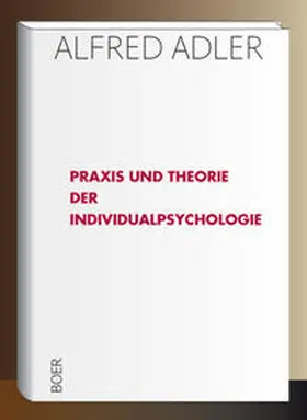 Adler |  Praxis und Theorie der Individualpsychologie | Buch |  Sack Fachmedien