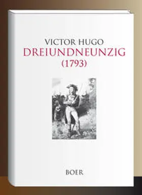 Hugo |  Dreiundneunzig (1793) | Buch |  Sack Fachmedien