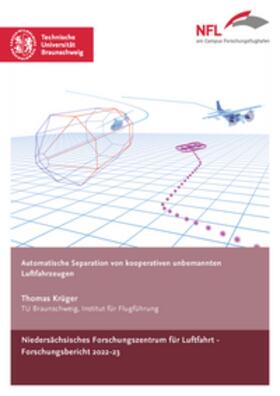 Krüger |  Autonomische Separation von kooperativen unbemannten Luftfahrzeugen | Buch |  Sack Fachmedien