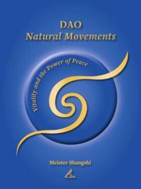 Thiele / Shangshi |  DAO Natural Movements | Buch |  Sack Fachmedien