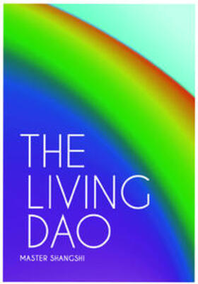 Thiele / Shangshi |  The Living Dao - an introduction | Buch |  Sack Fachmedien