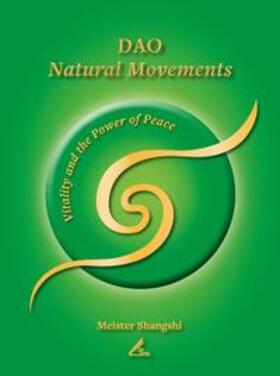 Thiele / Shangshi |  Dao Natural Movements | Buch |  Sack Fachmedien