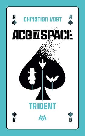Vogt |  Ace in Space – Trident | eBook | Sack Fachmedien