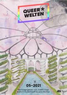 Vogt / Richter / Dodenhoeft |  Queer*Welten | Buch |  Sack Fachmedien