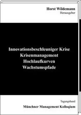 Wildemann |  Innovationsbeschleuniger Krise | Buch |  Sack Fachmedien