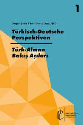 Sahin / Struck |  Jahrbuch der Fakultät für Kultur- und Sozialwissenschaften der                Türkisch-Deutschen... / Türkisch-Deutsche Perspektiven / Türk-Alman Bak¿¿                Aç¿lar¿ | Buch |  Sack Fachmedien