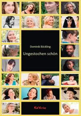 Böckling / Ferru / Glang |  Ungestochen schön | Buch |  Sack Fachmedien