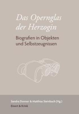 Donner / Steinbach |  Das Opernglas der Herzogin | Buch |  Sack Fachmedien