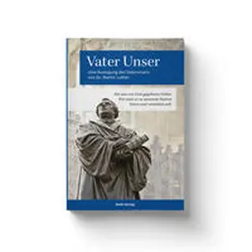 Martin / Luther |  Vater Unser | Buch |  Sack Fachmedien