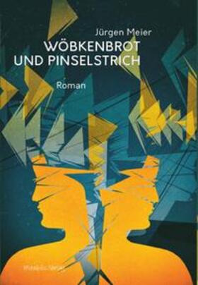 Meier |  Wöbkenbrot und Pinselstrich | Buch |  Sack Fachmedien