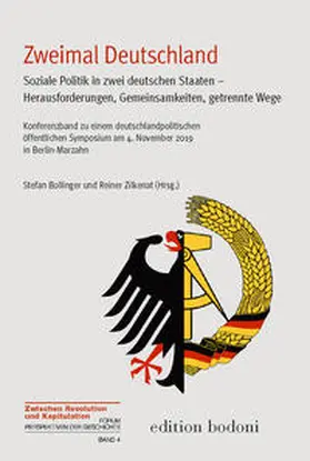 Bollinger / Zilkenat |  Zweimal Deutschland – Soziale Politik in zwei deutschen Staaten – Herausforderungen, Gemeinsamkeiten, getrennte Wege | Buch |  Sack Fachmedien