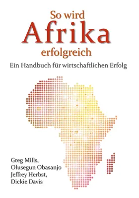 Mills / Obasanjo / Herbst |  So wird Afrika erfolgreich | eBook | Sack Fachmedien