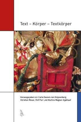 Dauven-van Knippenberg / Moser / Parr |  Text - Körper - Textkörper | Buch |  Sack Fachmedien