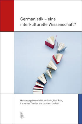 Colin / Parr / Teissier |  Germanistik - eine interkulturelle Wissenschaft? | Buch |  Sack Fachmedien