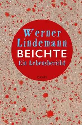 Lindemann / Gansel |  BEICHTE | Buch |  Sack Fachmedien